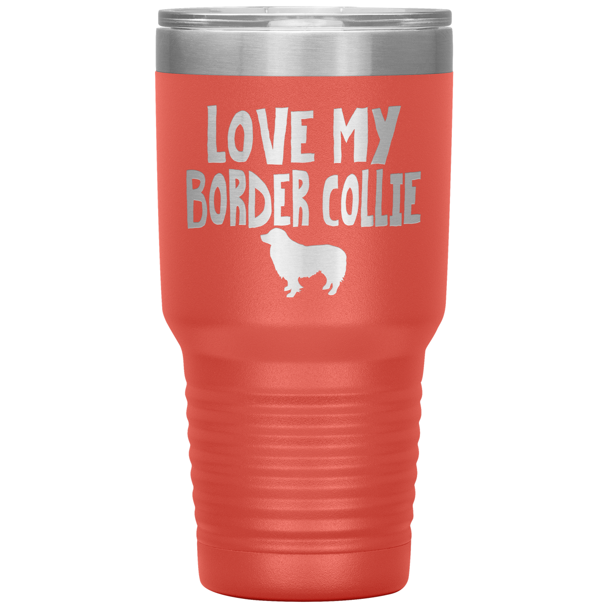 Love My Border Collie 30 Oz Vacuum Tumbler