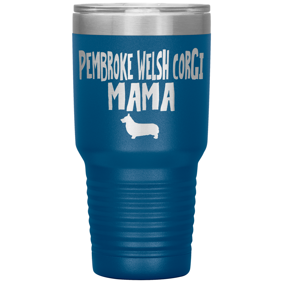 Pembroke Welsh Corgi Mama 30 Oz Vacuum Tumbler