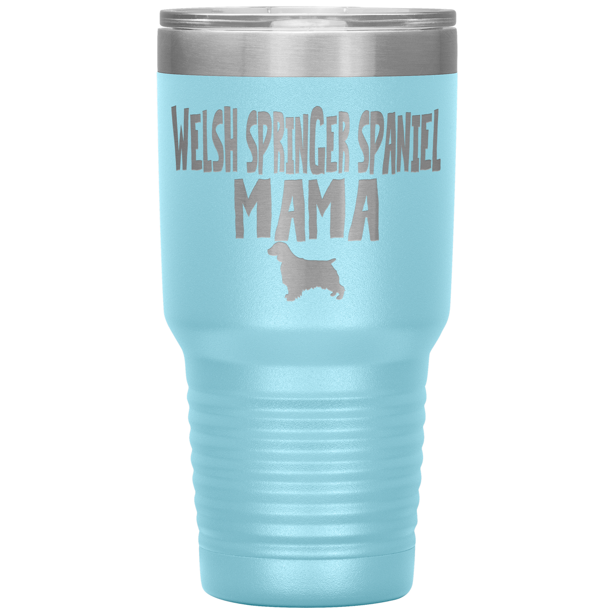 Welsh Springer Spaniel Mama 30 Oz Vacuum Tumbler