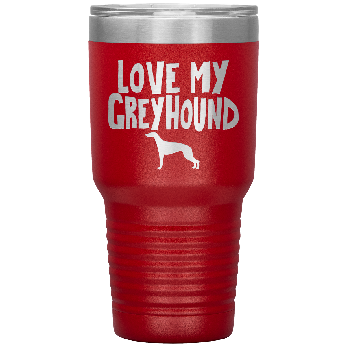 Love My Greyhound 30 Oz Vacuum Tumbler