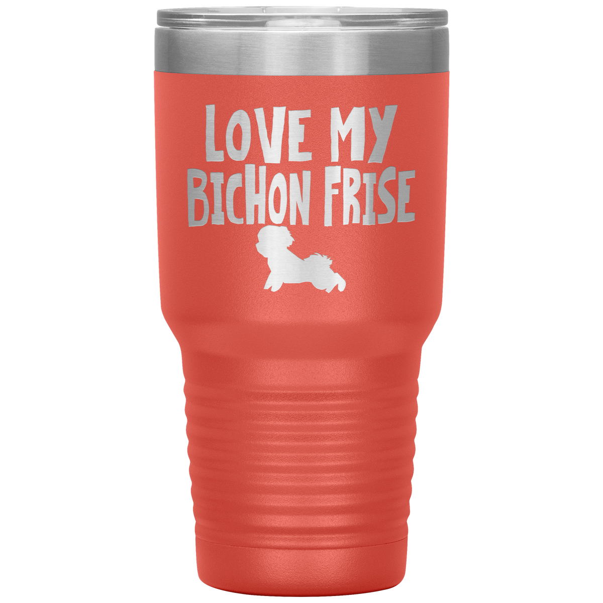Love My Bichon Frise 30 Oz Vacuum Tumbler