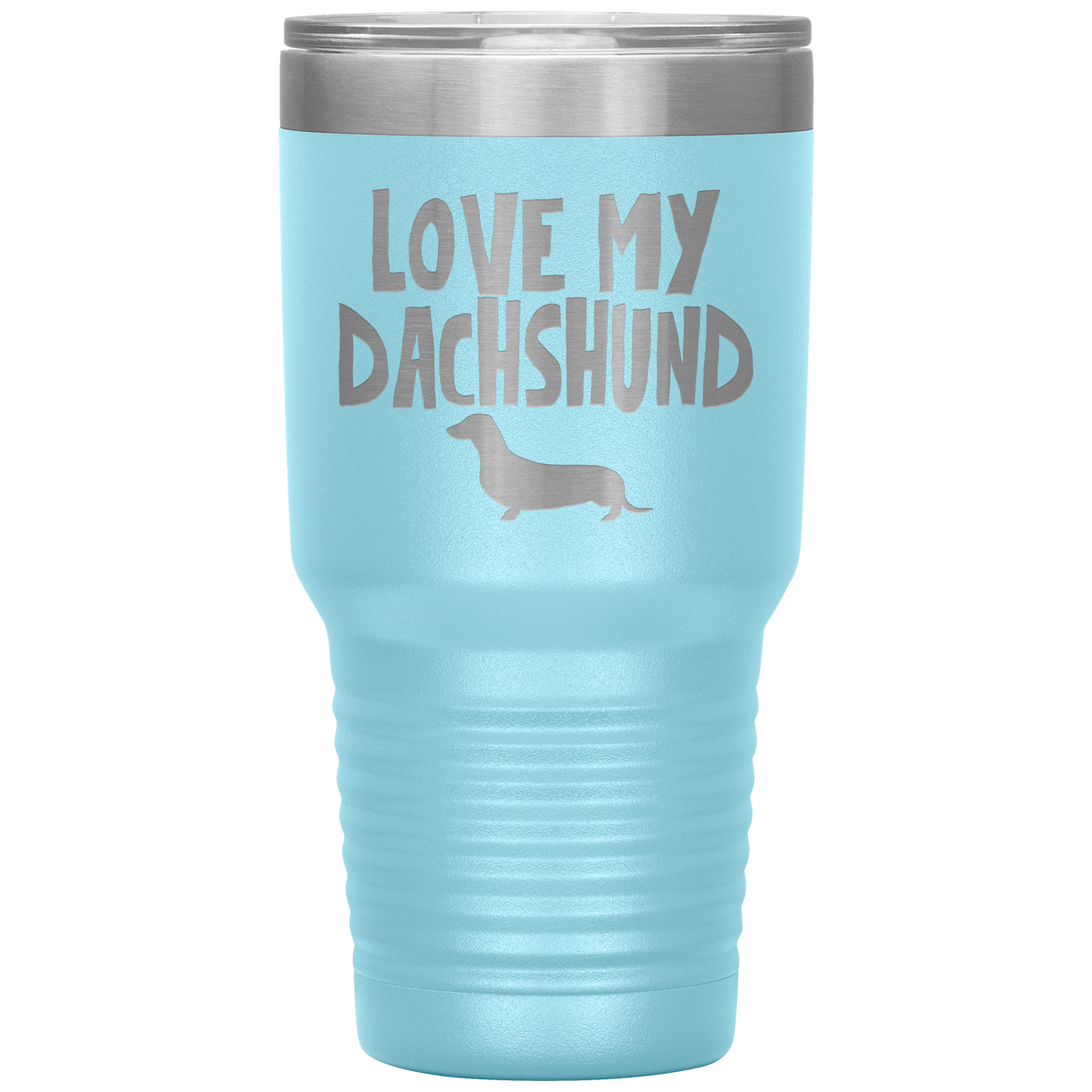 Love My Dachshund 30 Oz Vacuum Tumbler