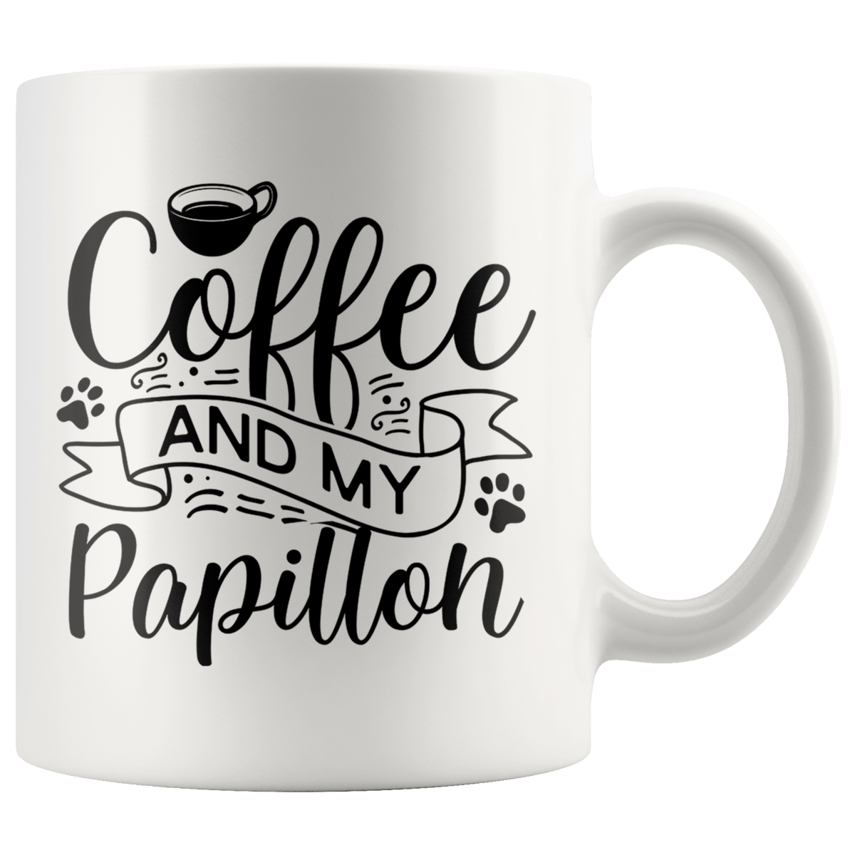 Papillon Coffee and my Dog Coffee / Tea Ceramic Mug - 11oz / 15oz Drinkware 11oz Mug
