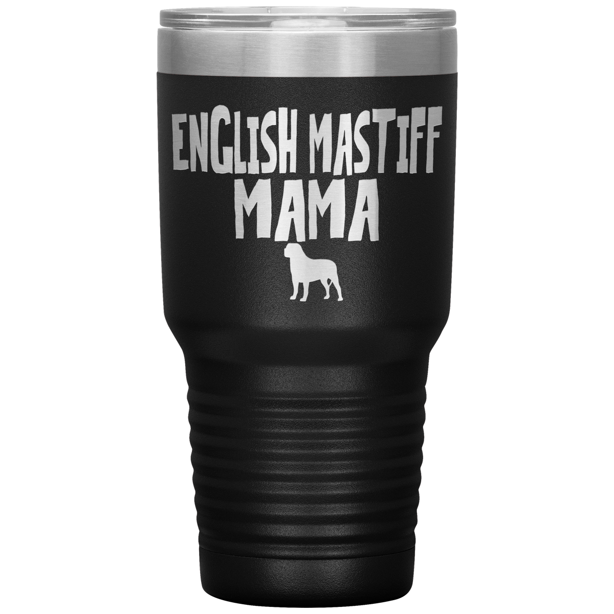 English Mastiff Mama 30 Oz Vacuum Tumbler