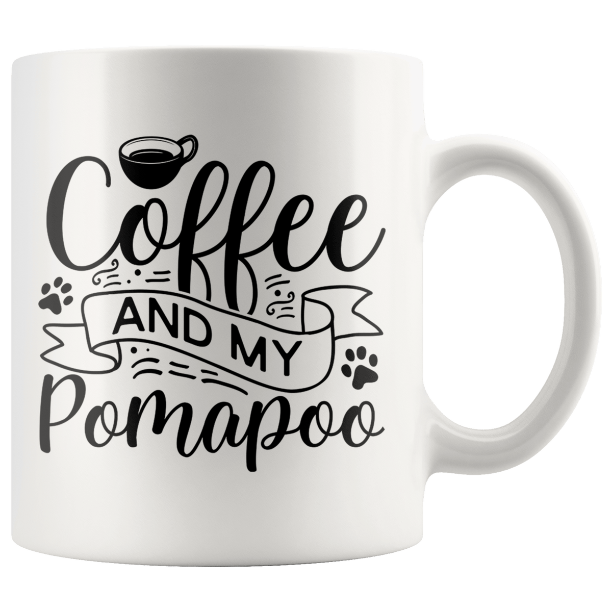 Pomapoo Coffee and my Dog Coffee / Tea Ceramic Mug - 11oz / 15oz Drinkware 11oz Mug