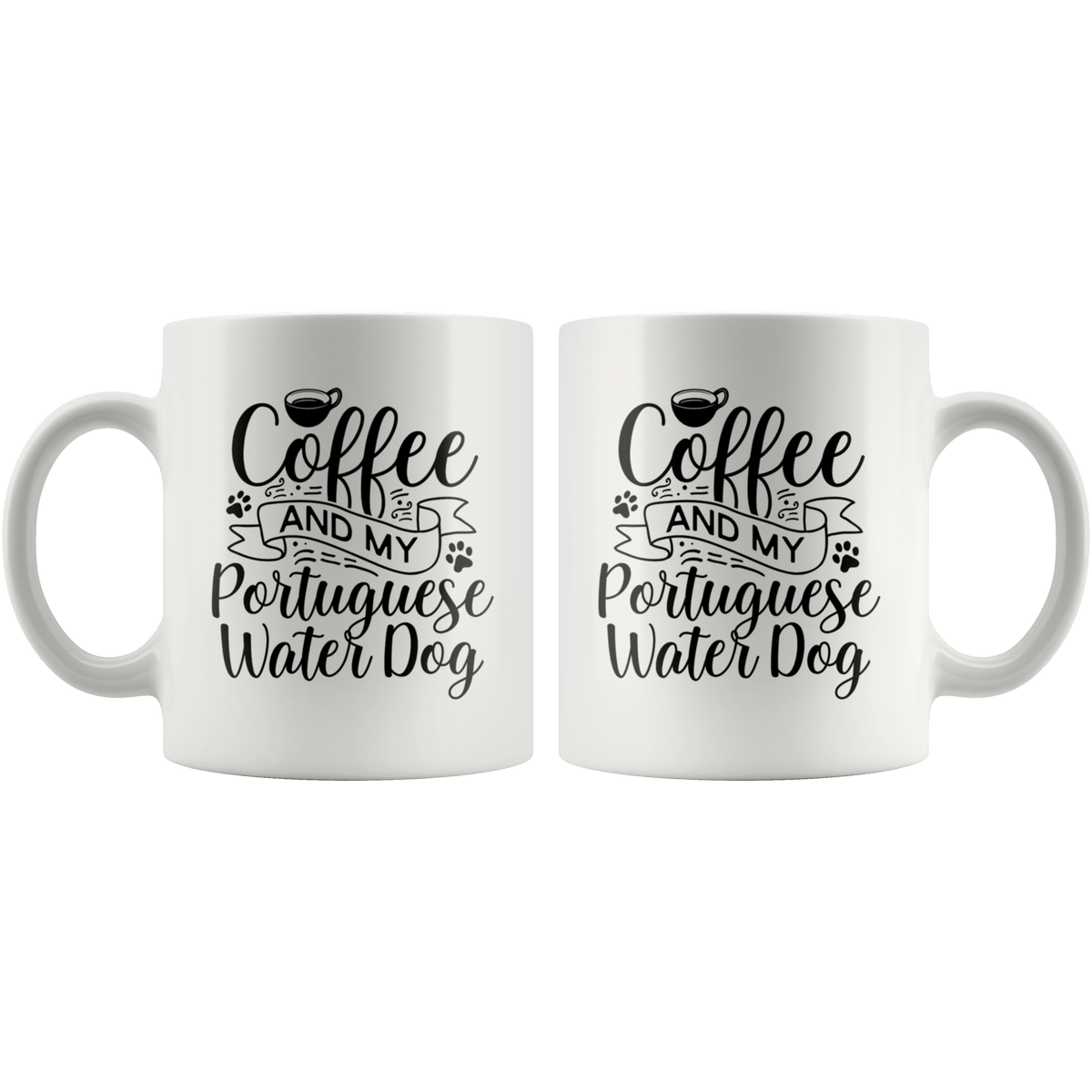 Portuguese Water Dog Coffee and my Dog Coffee / Tea Ceramic Mug - 11oz / 15oz Drinkware