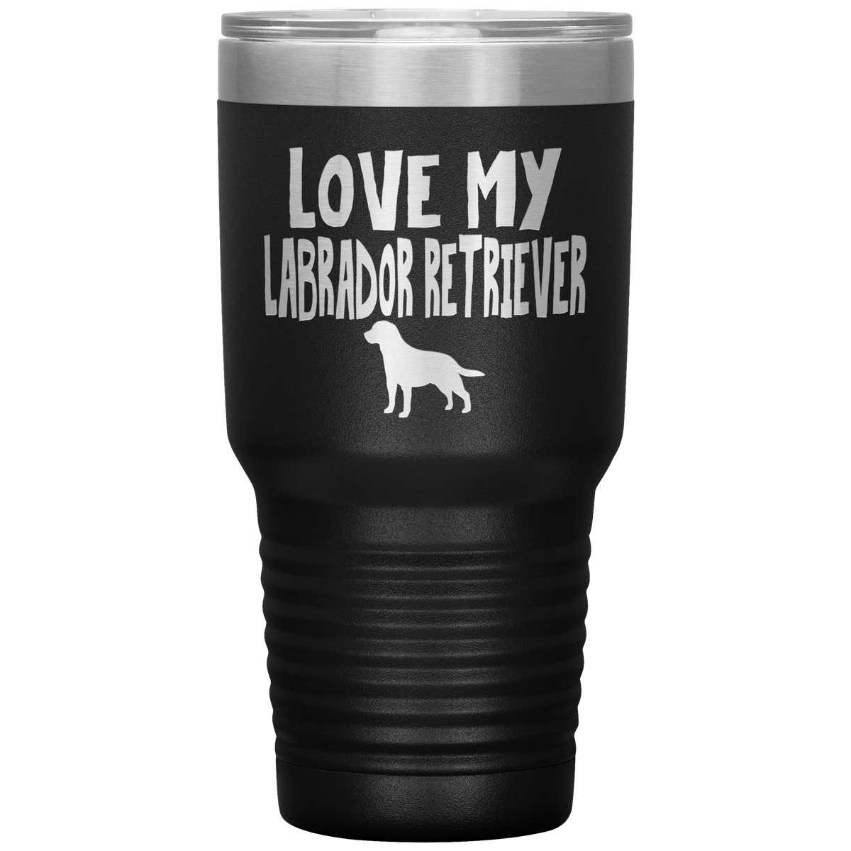 Love My Labrador Retriever 30 Oz Vacuum Tumbler
