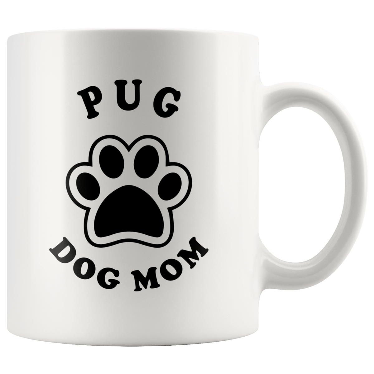 Pug Dog Mom Coffee / Tea Ceramic Mug - 11oz / 15oz Drinkware 11oz Mug