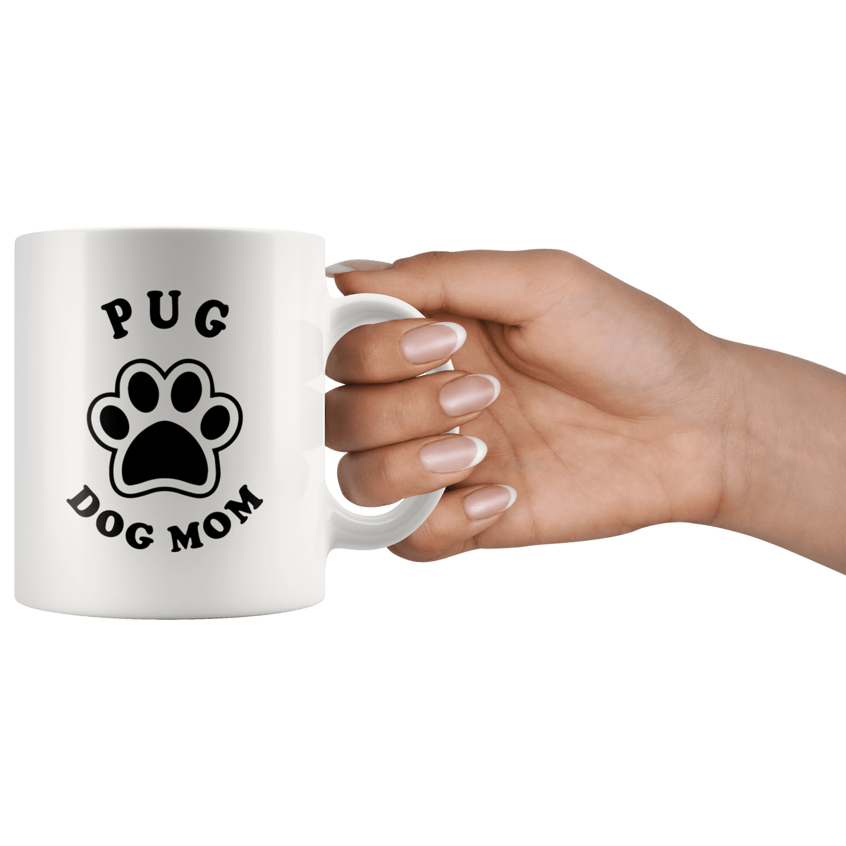 Pug Dog Mom Coffee / Tea Ceramic Mug - 11oz / 15oz Drinkware