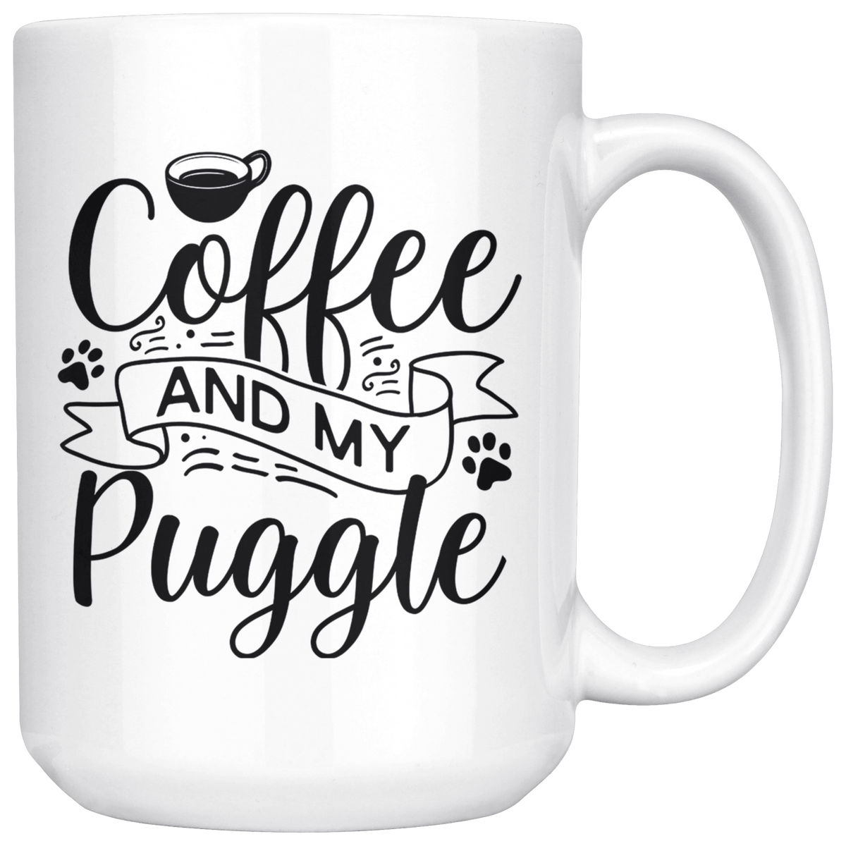 Puggle Coffee and my Dog Coffee / Tea Ceramic Mug - 11oz / 15oz Drinkware 15oz Mug