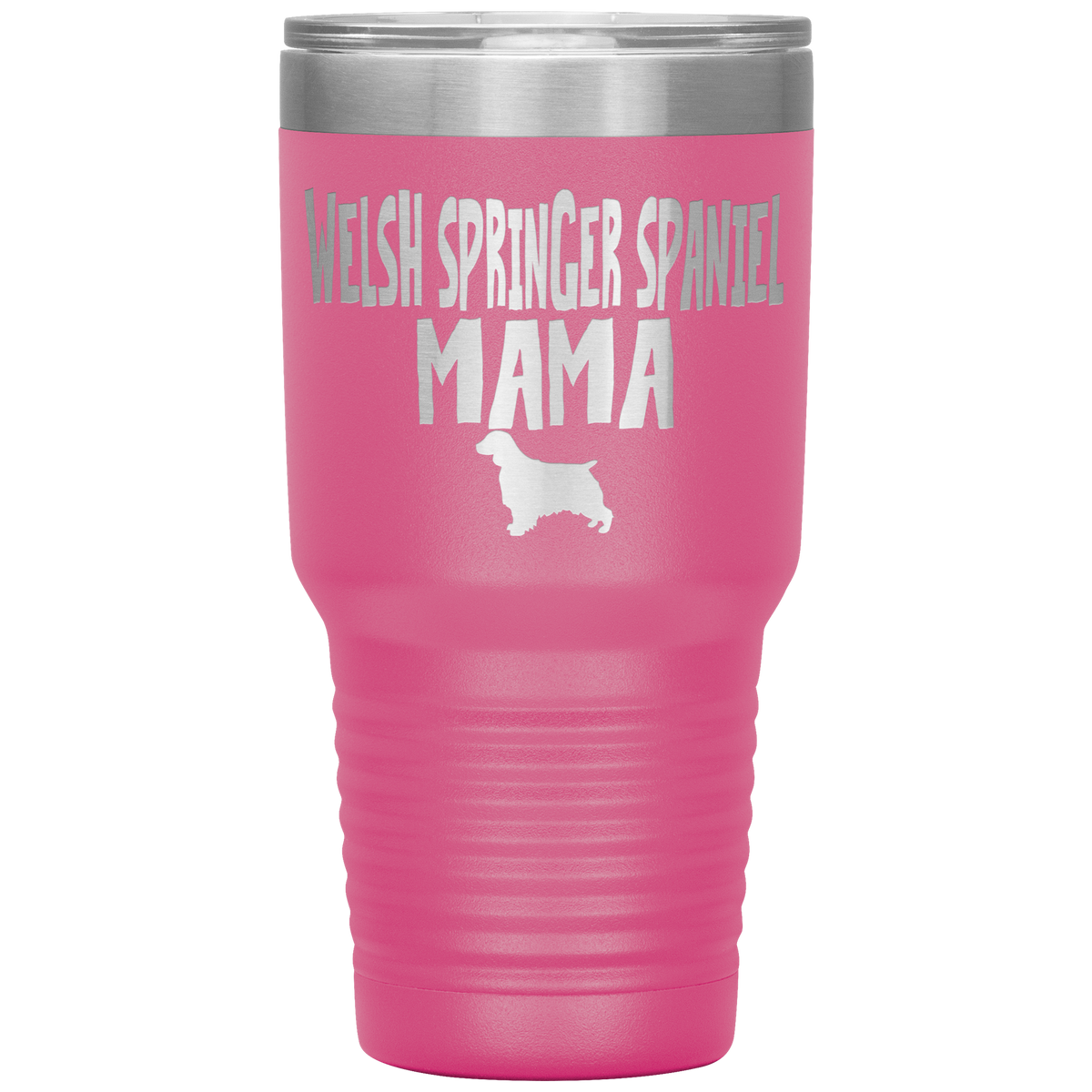 Welsh Springer Spaniel Mama 30 Oz Vacuum Tumbler