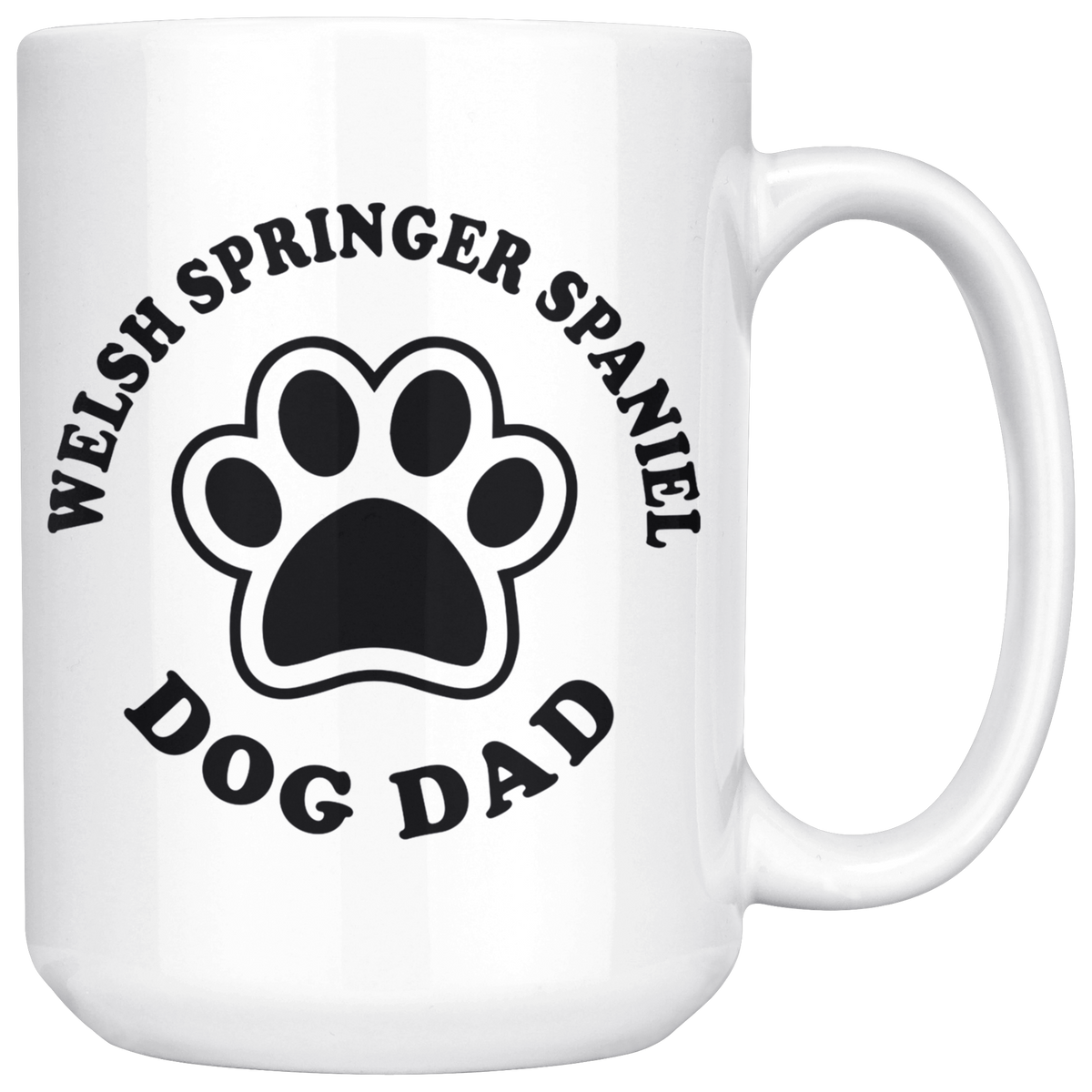 Welsh Springer Spaniel Dog Dad Coffee / Tea Ceramic Mug - 11oz / 15oz