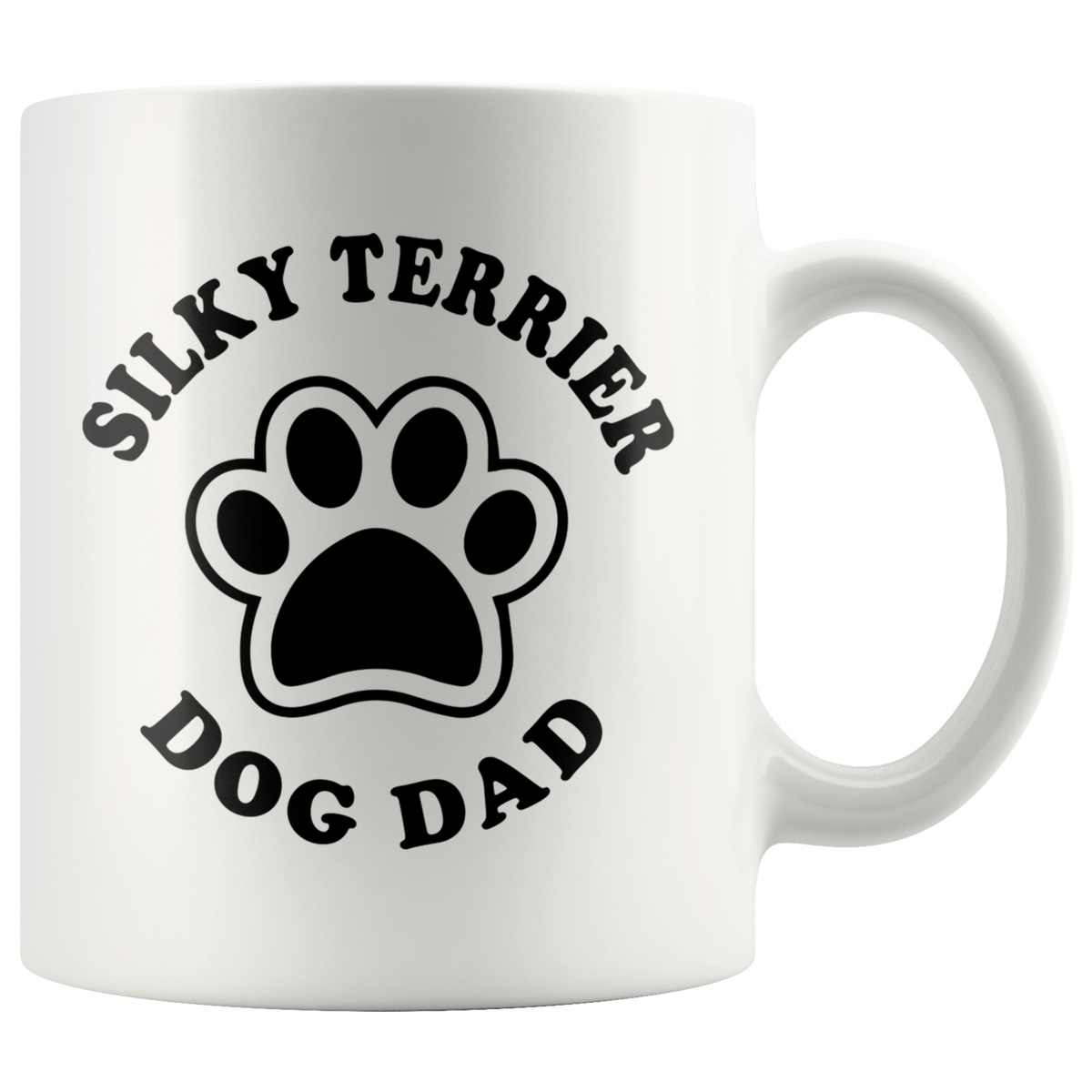 Silky Terrier Dog Dad Coffee / Tea Ceramic Mug - 11oz / 15oz