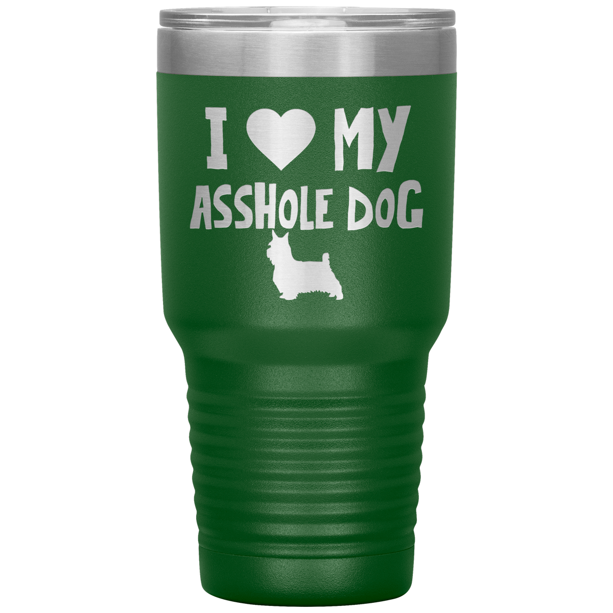 I Love My Asshole Silky Terrier Dog 30 Oz Vacuum Tumbler
