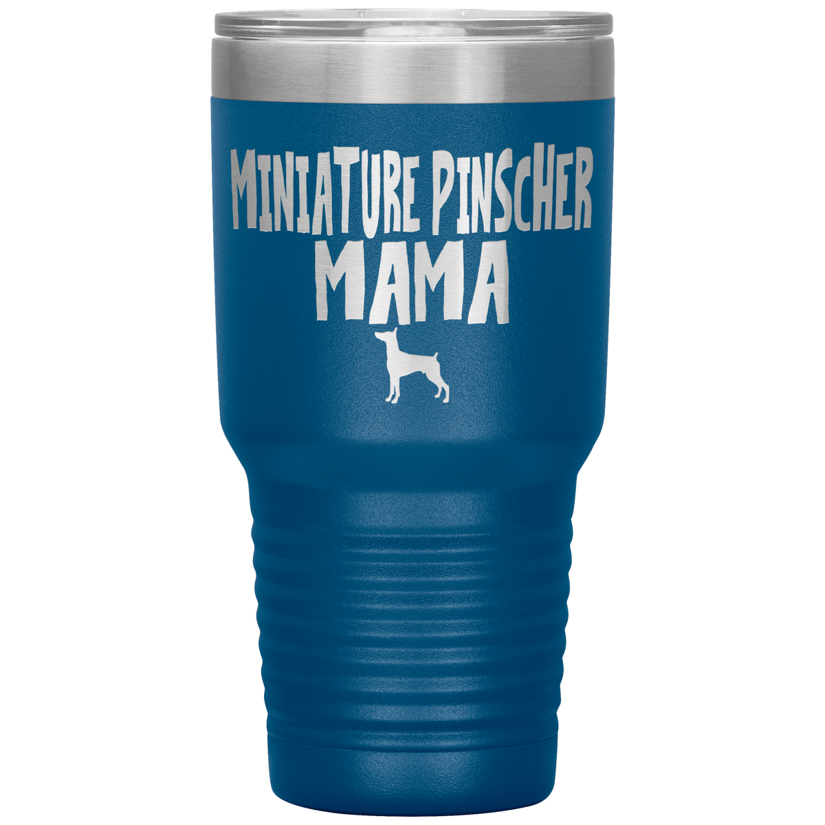 Miniature Pinscher Mama 30 Oz Vacuum Tumbler