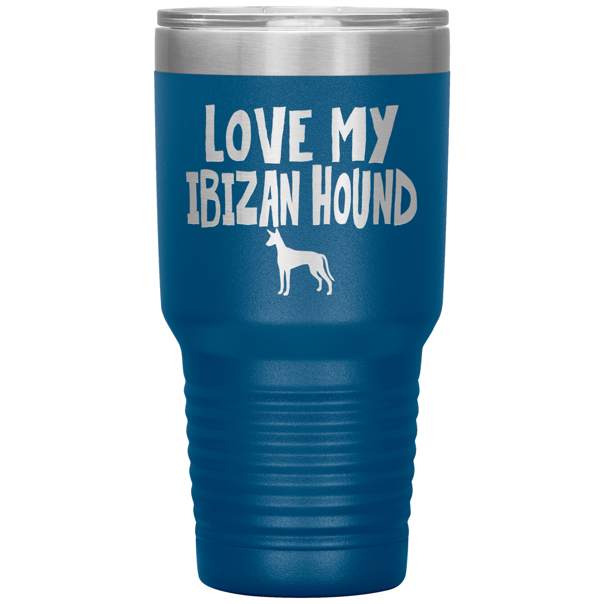Love My Ibizan Hound 30 Oz Vacuum Tumbler