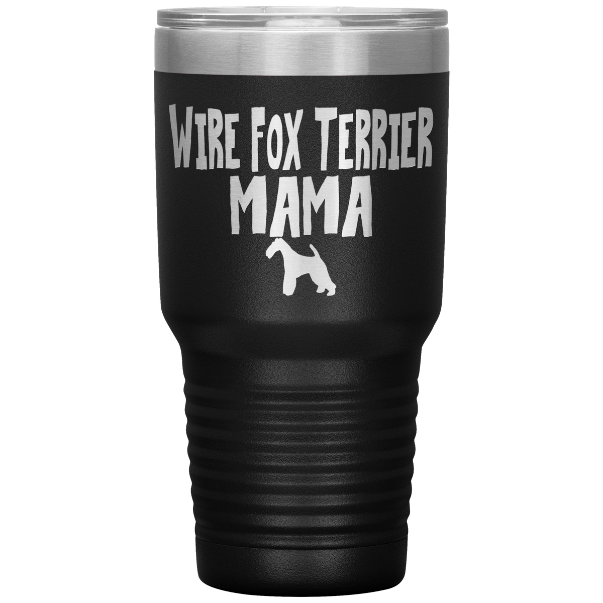 Wire Fox Terrier Mama 30 Oz Vacuum Tumbler