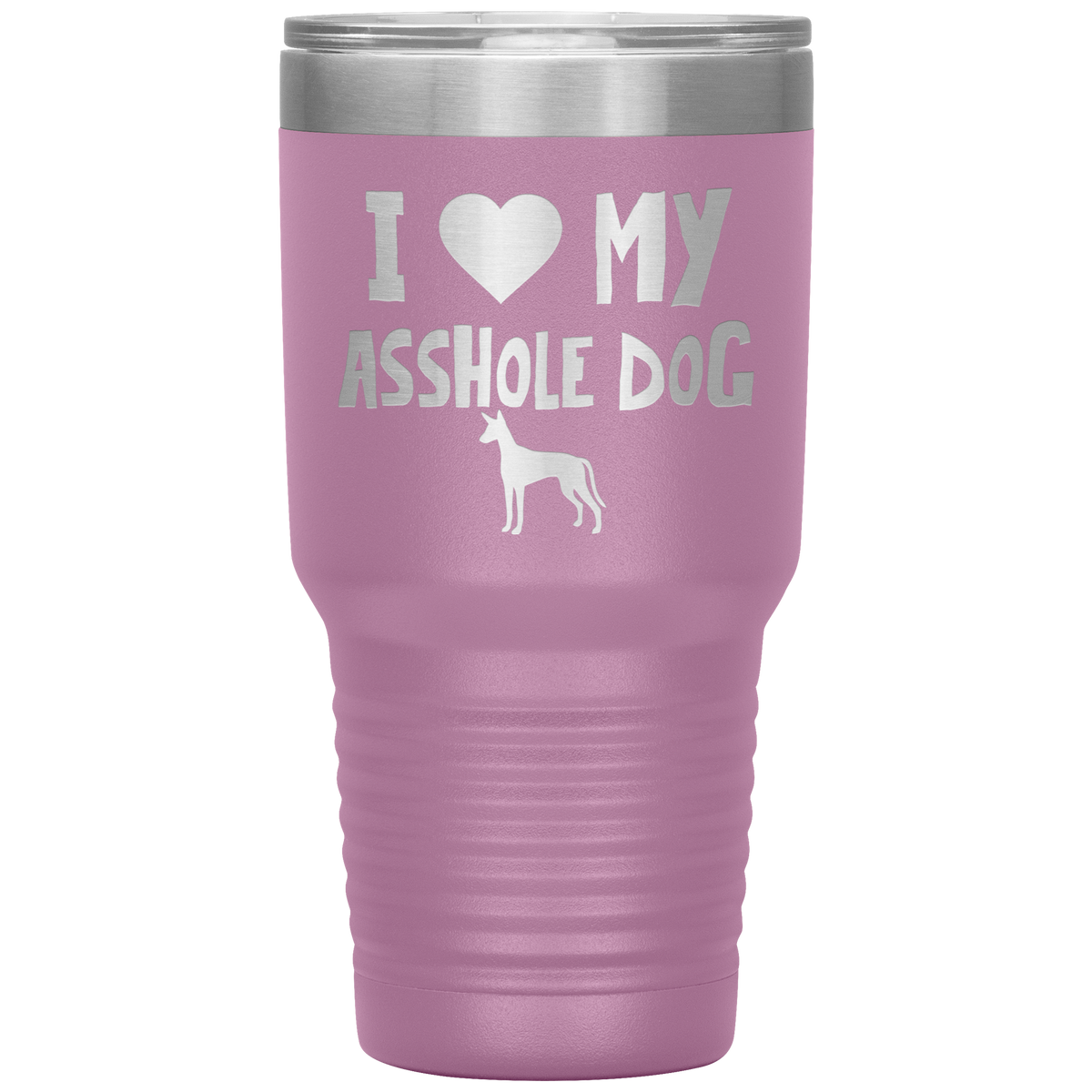 I Love My Asshole Ibizan Hound Dog 30 Oz Vacuum Tumbler