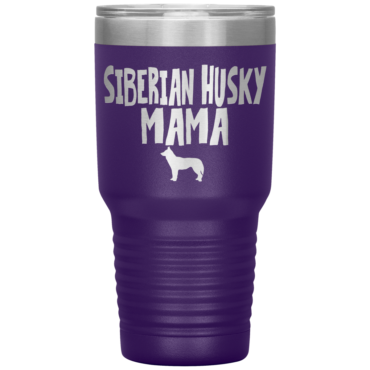 Siberian Husky Mama 30 Oz Vacuum Tumbler