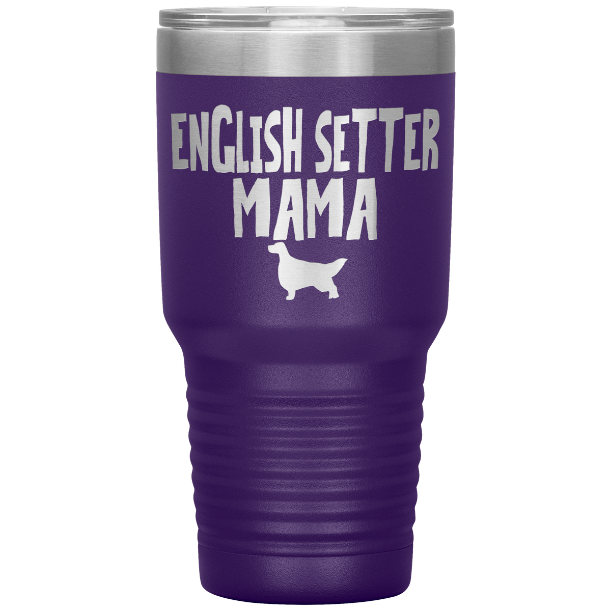 English Setter Mama 30 Oz Vacuum Tumbler