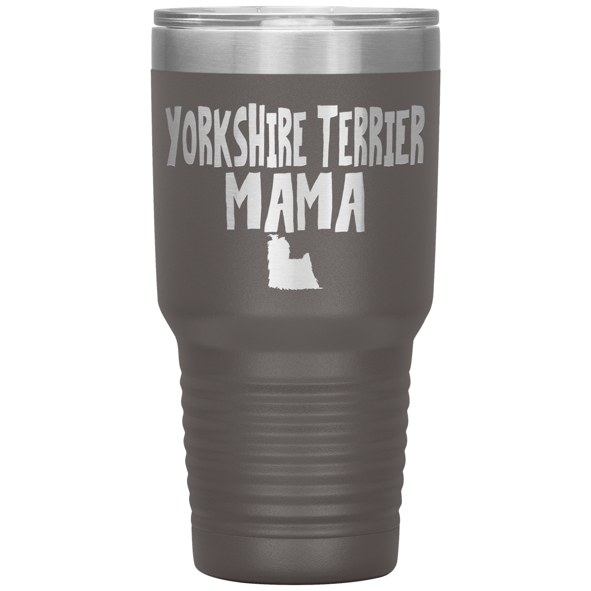 Yorkshire Terrier Mama 30 Oz Vacuum Tumbler