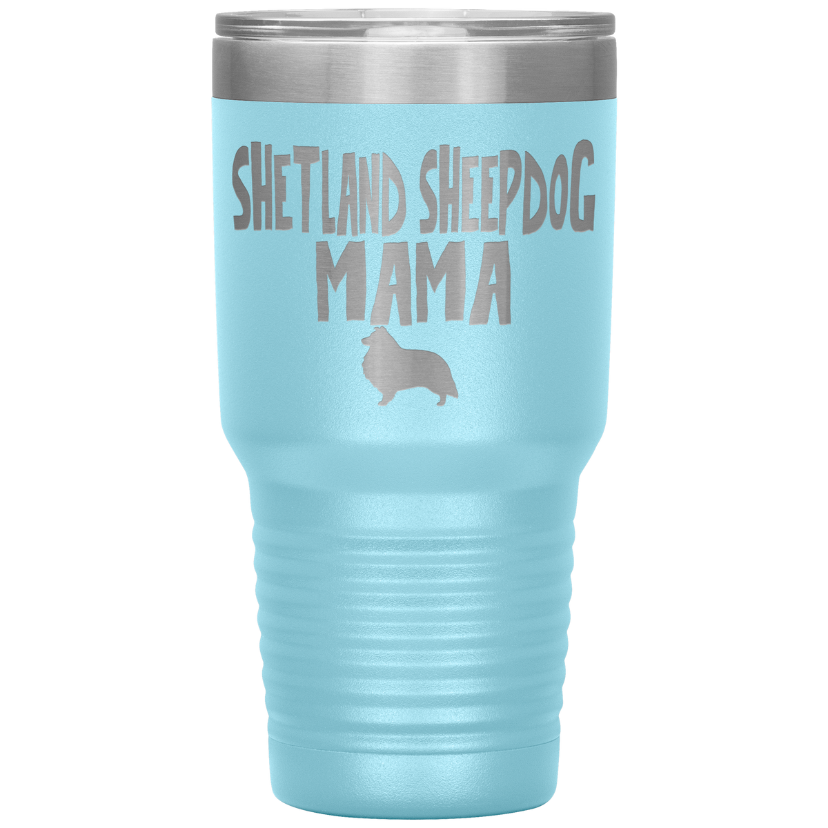 Shetland Sheepdog Mama 30 Oz Vacuum Tumbler