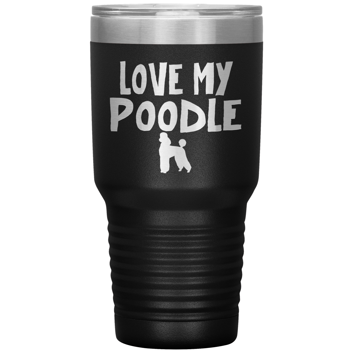 Love My Poodle 30 Oz Vacuum Tumbler