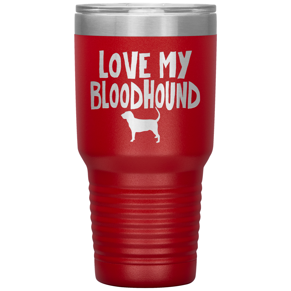 Love My Bloodhound 30 Oz Vacuum Tumbler