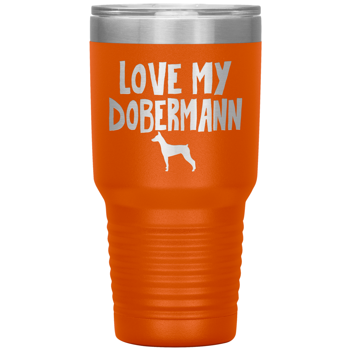 Love My Dobermann 30 Oz Vacuum Tumbler