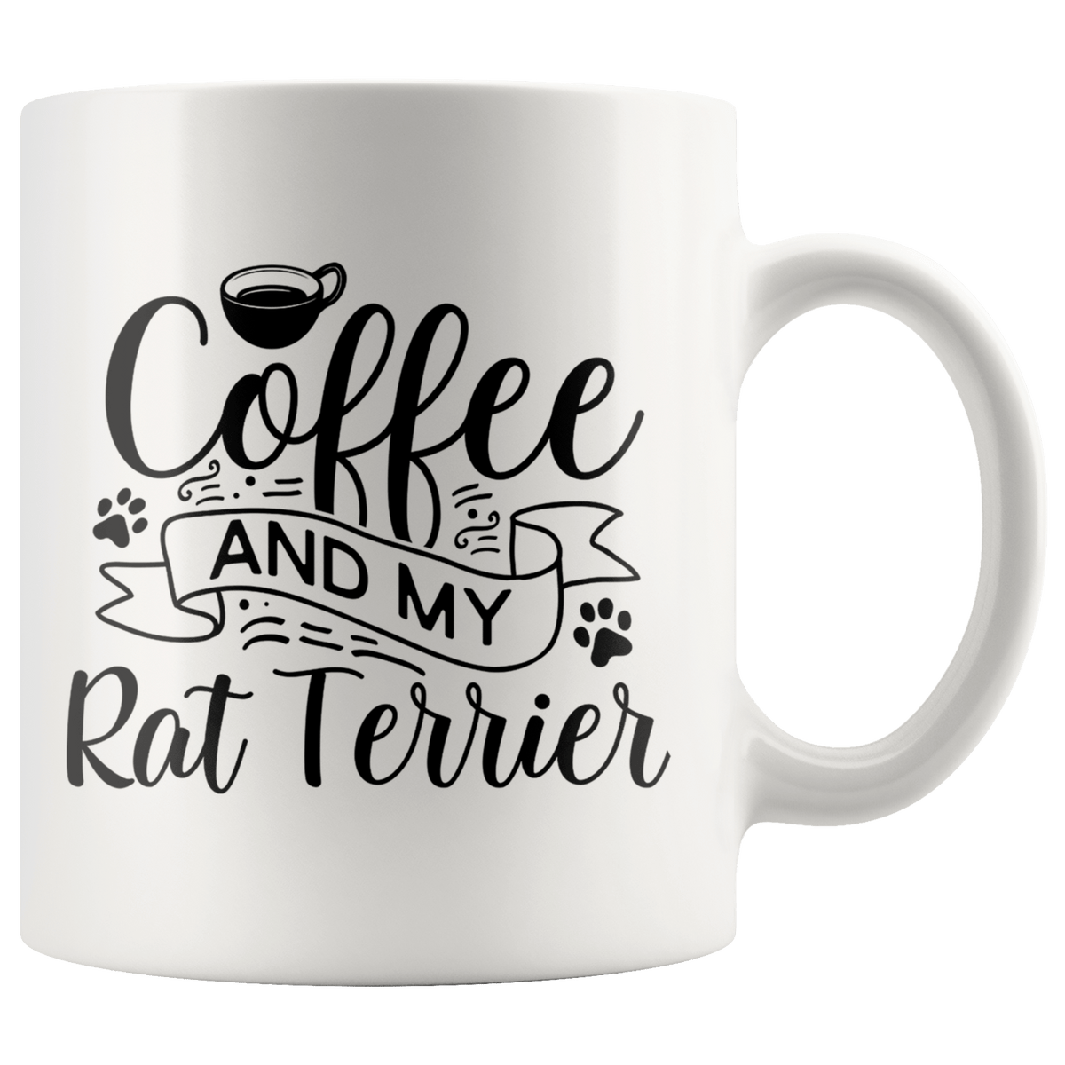 Rat Terrier Coffee and my Dog Coffee / Tea Ceramic Mug - 11oz / 15oz Drinkware 11oz Mug