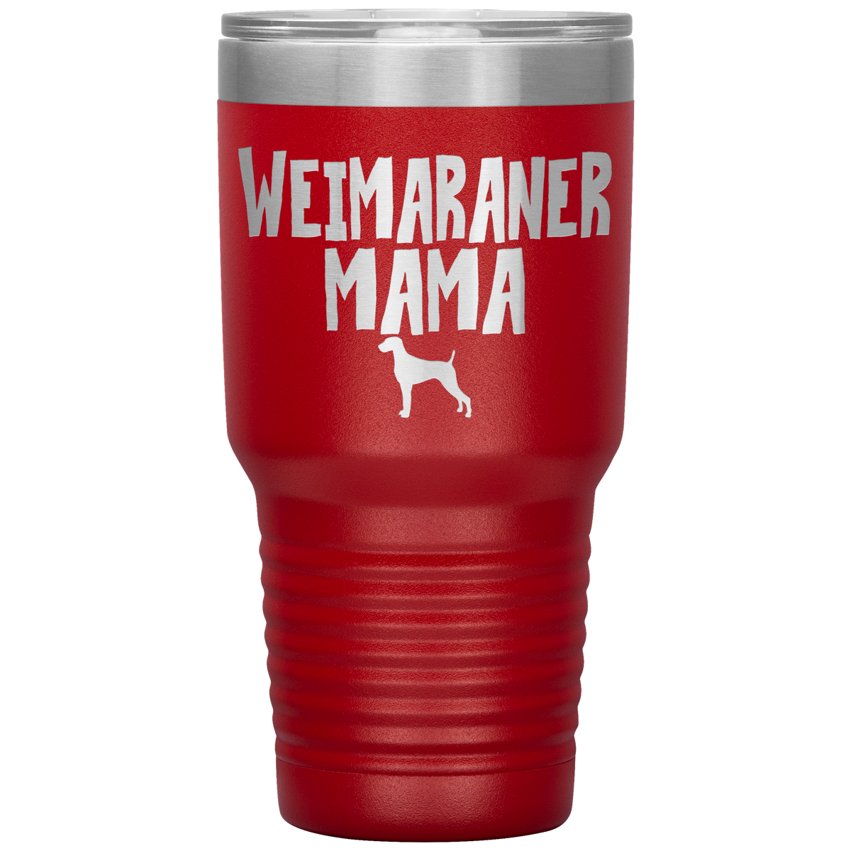 Weimaraner Mama 30 Oz Vacuum Tumbler