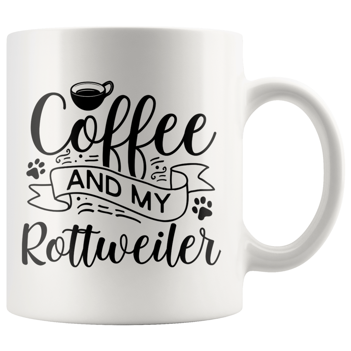 Rottweiler Coffee and my Dog Coffee / Tea Ceramic Mug - 11oz / 15oz Drinkware 11oz Mug