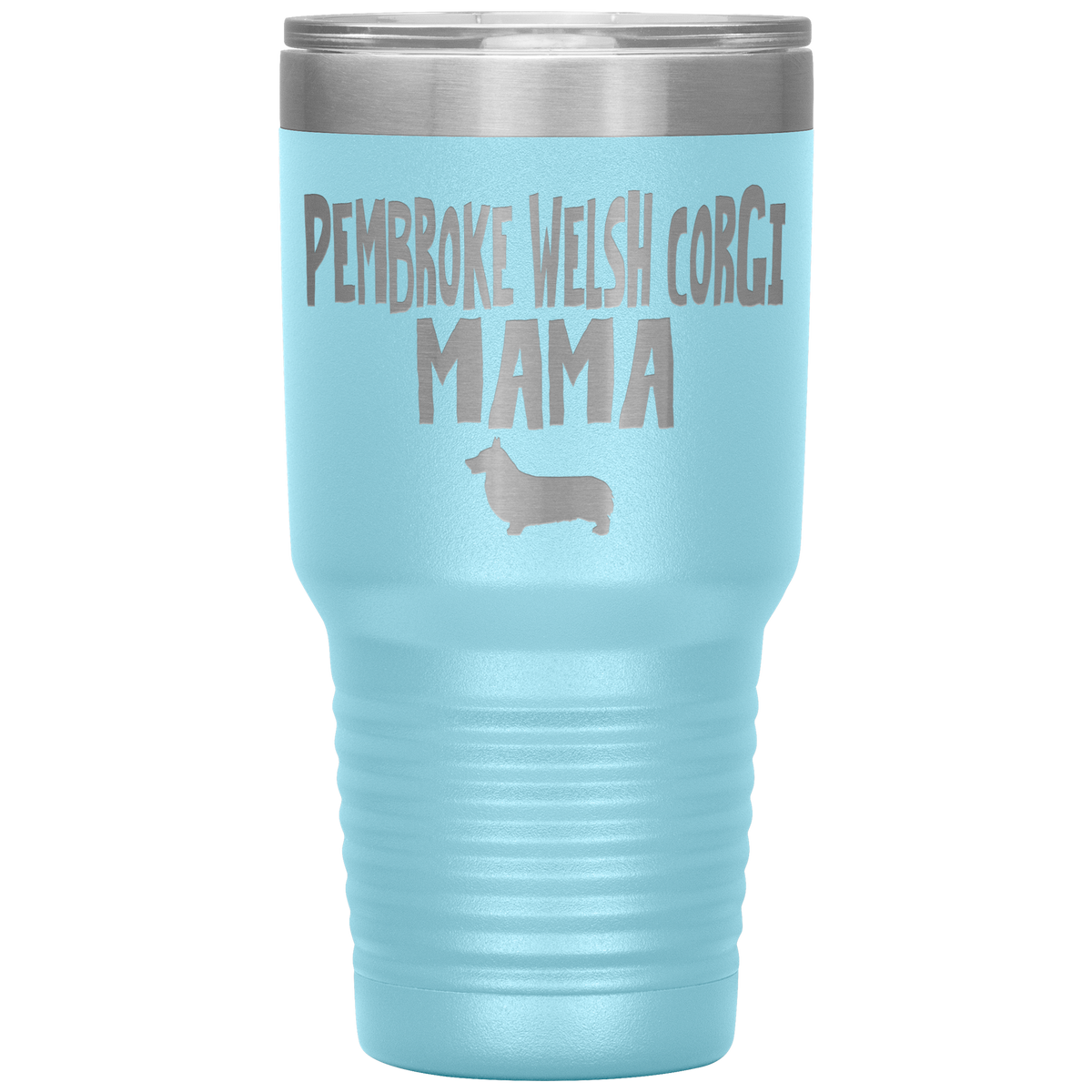 Pembroke Welsh Corgi Mama 30 Oz Vacuum Tumbler