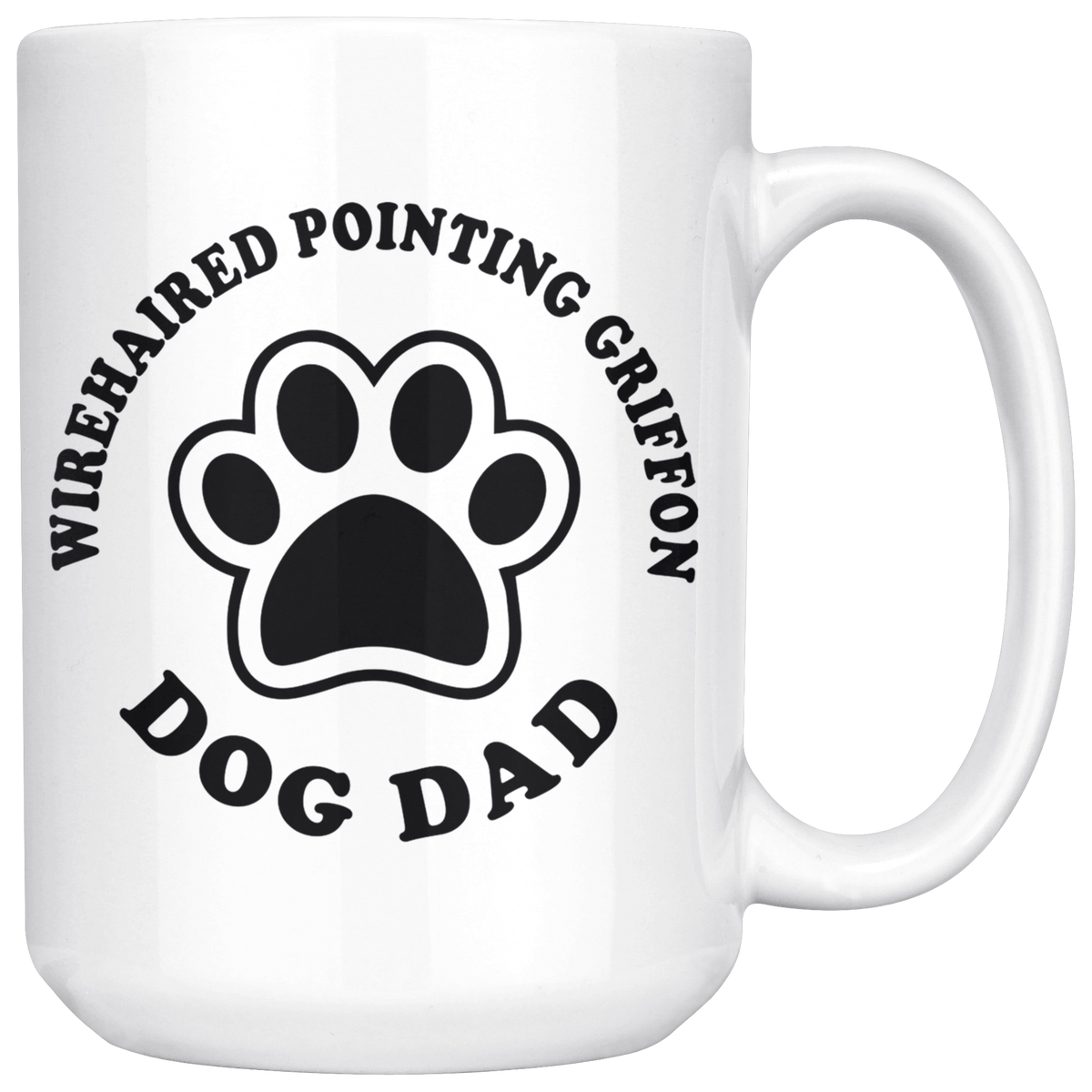 Wirehaired Pointing Griffon Dog Dad Coffee / Tea Ceramic Mug - 11oz / 15oz
