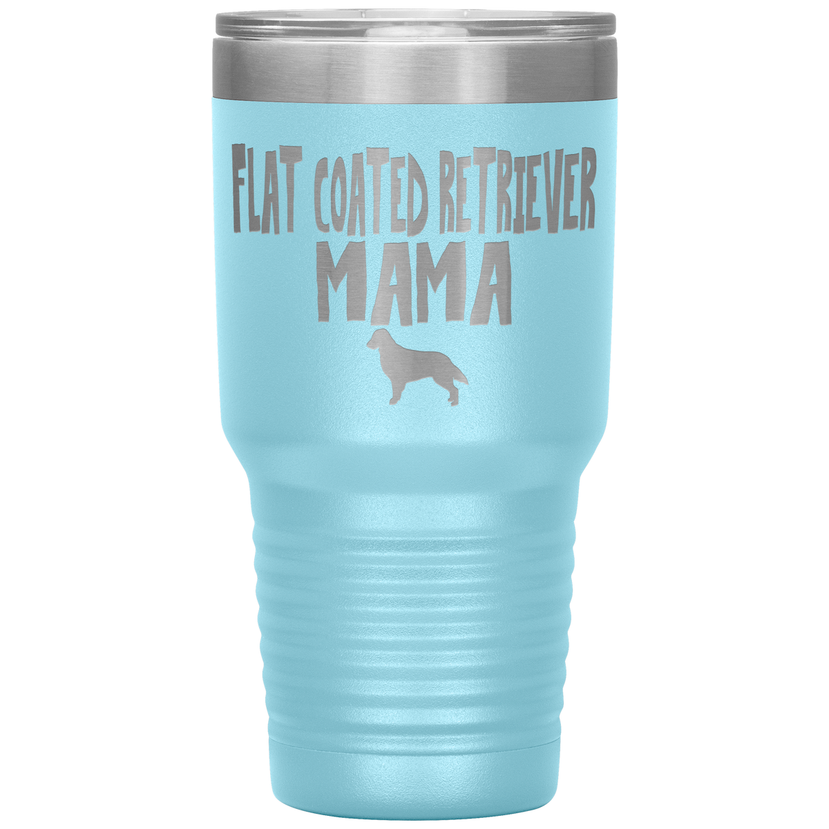 Flat Coated Retriever Mama 30 Oz Vacuum Tumbler