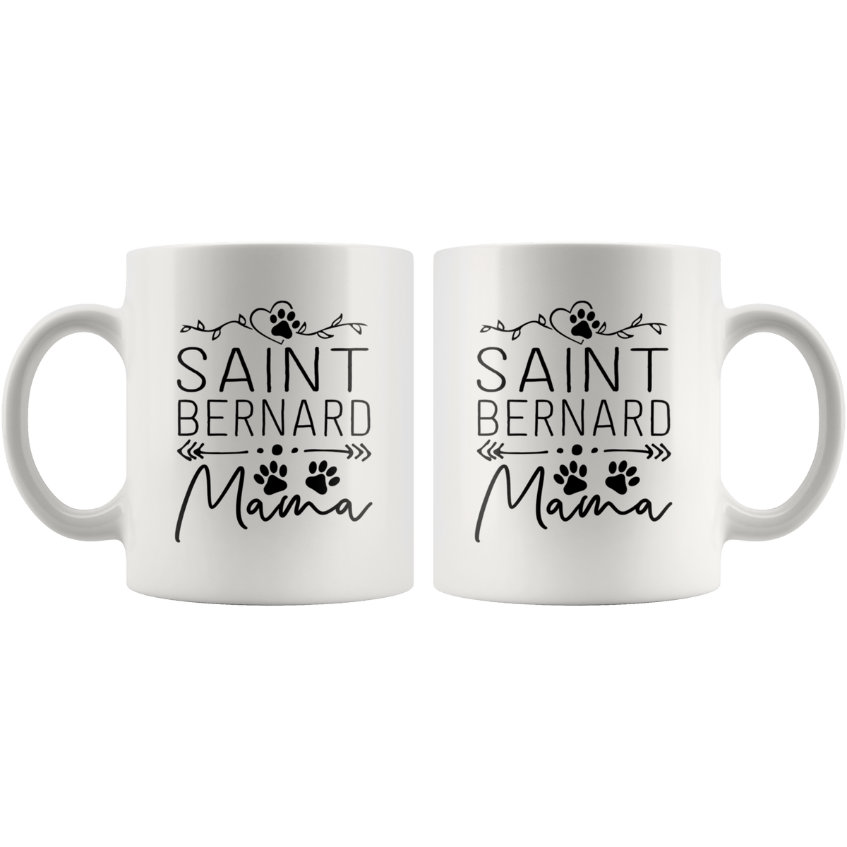 Saint Bernard Dog Mama Coffee / Tea Ceramic Mug - 11oz / 15oz Drinkware