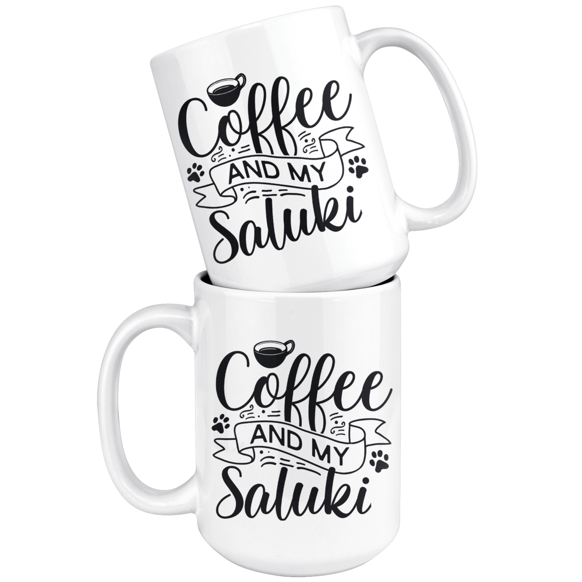 Saluki Coffee and my Dog Coffee / Tea Ceramic Mug - 11oz / 15oz Drinkware