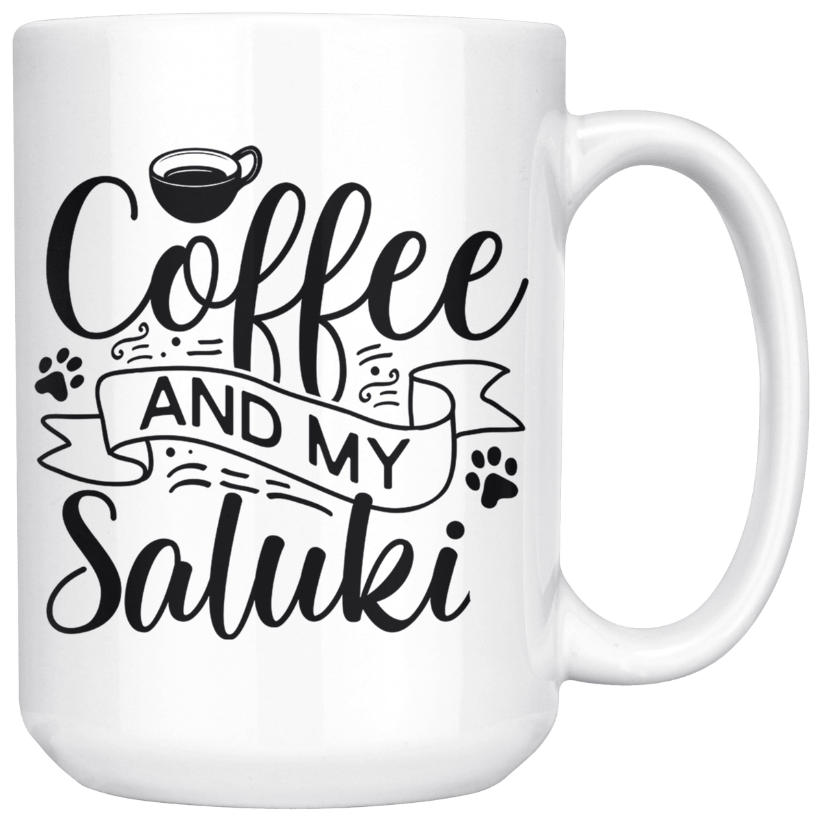 Saluki Coffee and my Dog Coffee / Tea Ceramic Mug - 11oz / 15oz Drinkware 15oz Mug