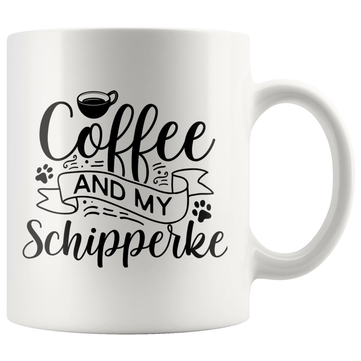 Schipperke Coffee and my Dog Coffee / Tea Ceramic Mug - 11oz / 15oz Drinkware 11oz Mug