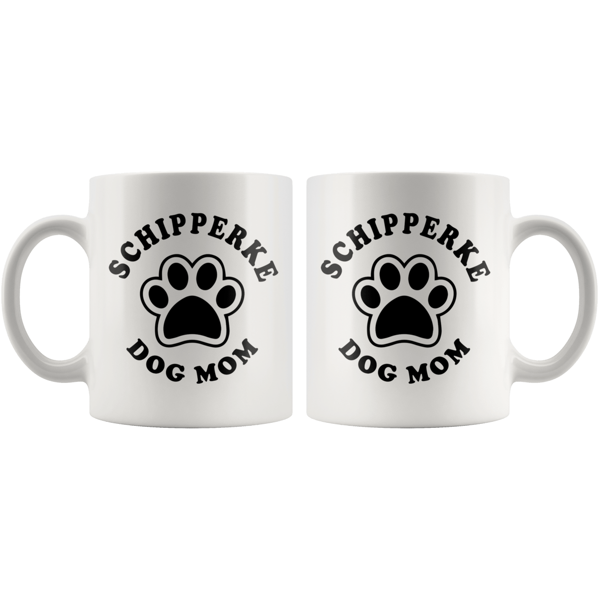 Schipperke Dog Mom Coffee / Tea Ceramic Mug - 11oz / 15oz Drinkware