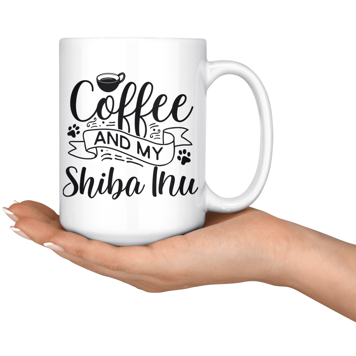 Shiba Inu Coffee and my Dog Coffee / Tea Ceramic Mug - 11oz / 15oz Drinkware