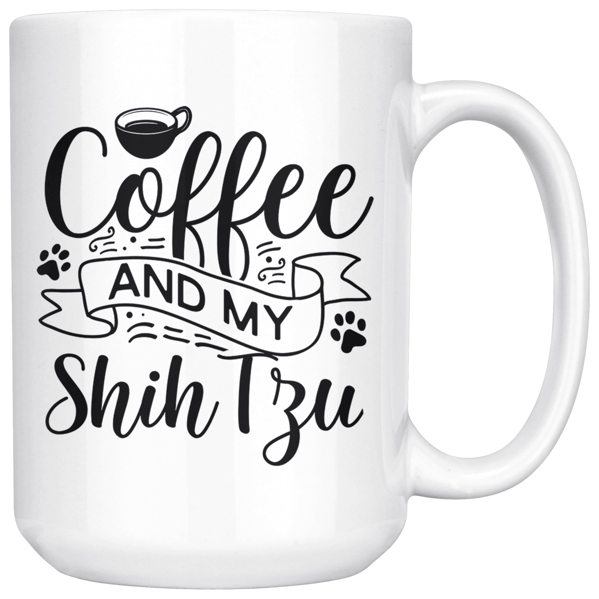 Shih Tzu Coffee and my Dog Coffee / Tea Ceramic Mug - 11oz / 15oz Drinkware 15oz Mug
