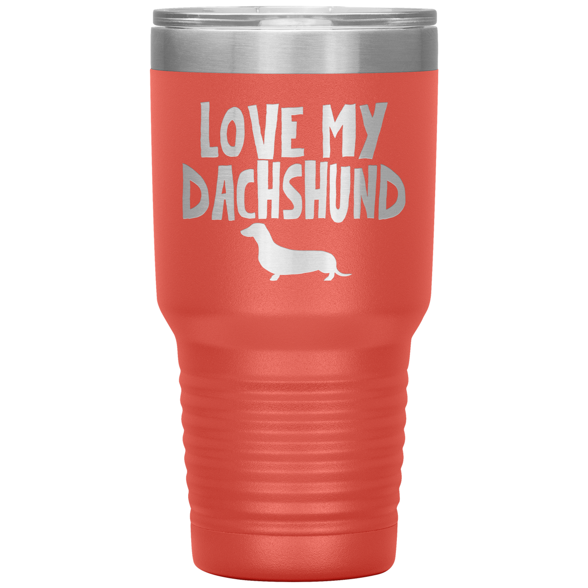 Love My Dachshund 30 Oz Vacuum Tumbler