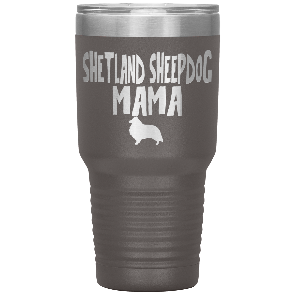 Shetland Sheepdog Mama 30 Oz Vacuum Tumbler