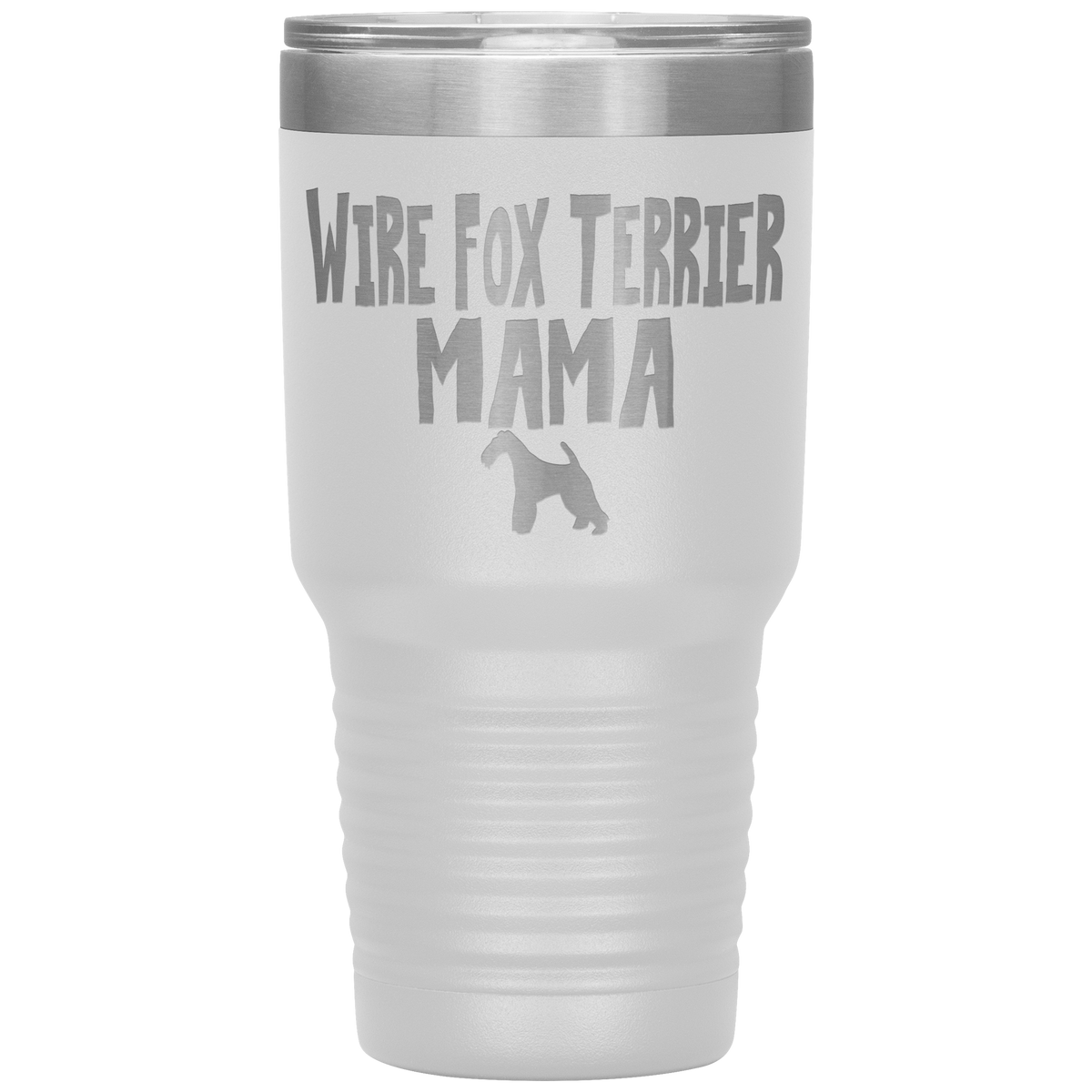 Wire Fox Terrier Mama 30 Oz Vacuum Tumbler