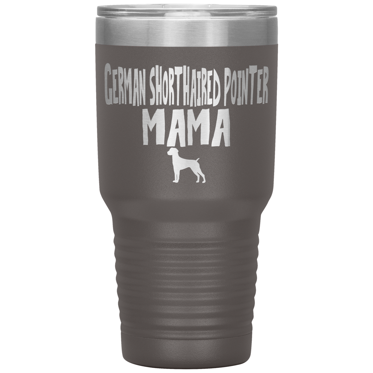 German Shorthaired Pointer Mama 30 Oz Vacuum Tumbler