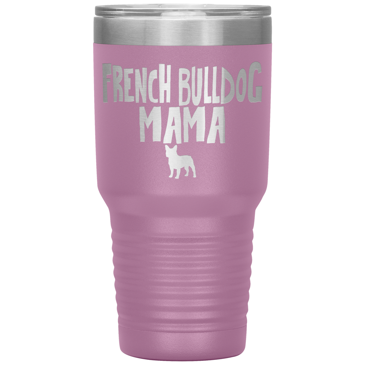French Bulldog Mama 30 Oz Vacuum Tumbler