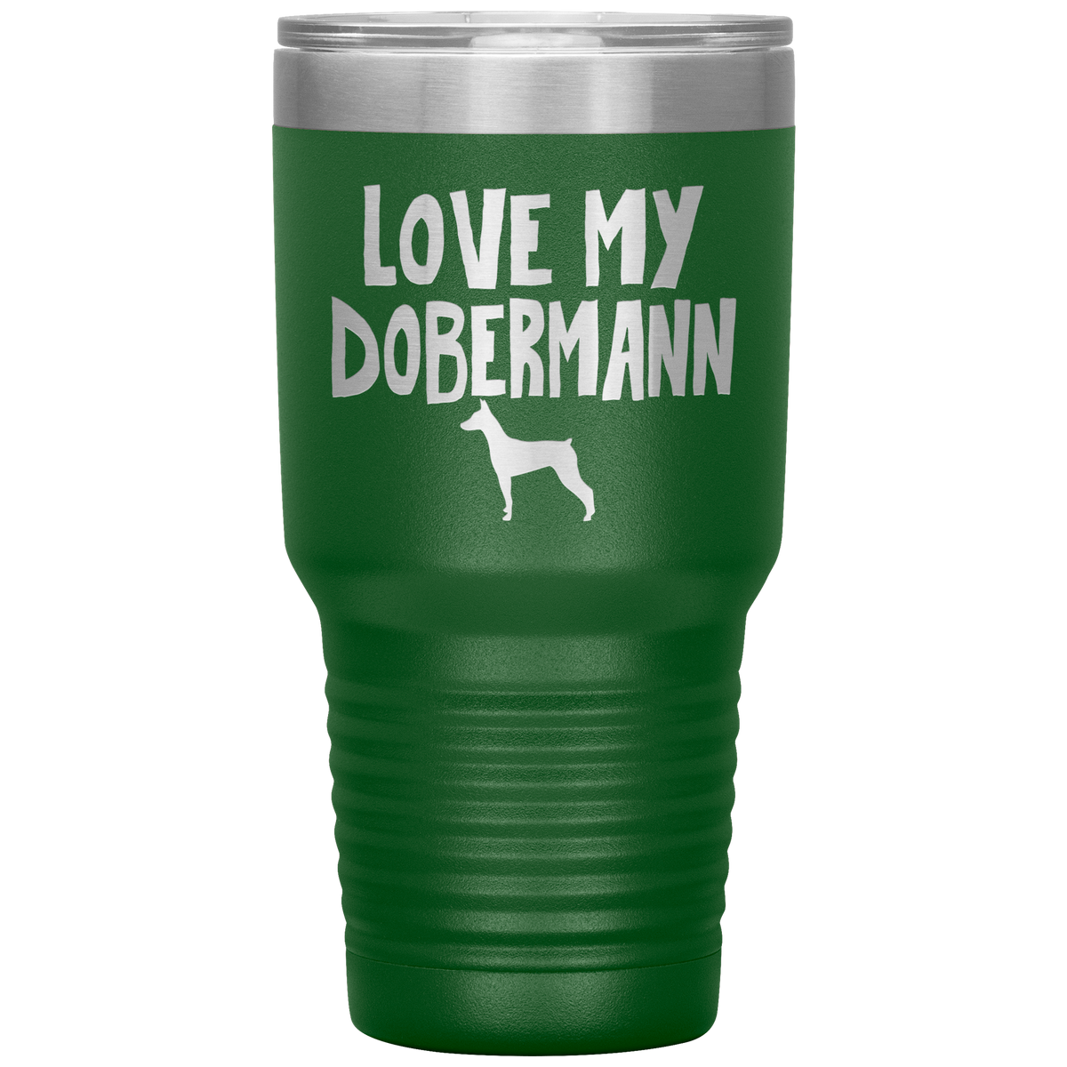 Love My Dobermann 30 Oz Vacuum Tumbler