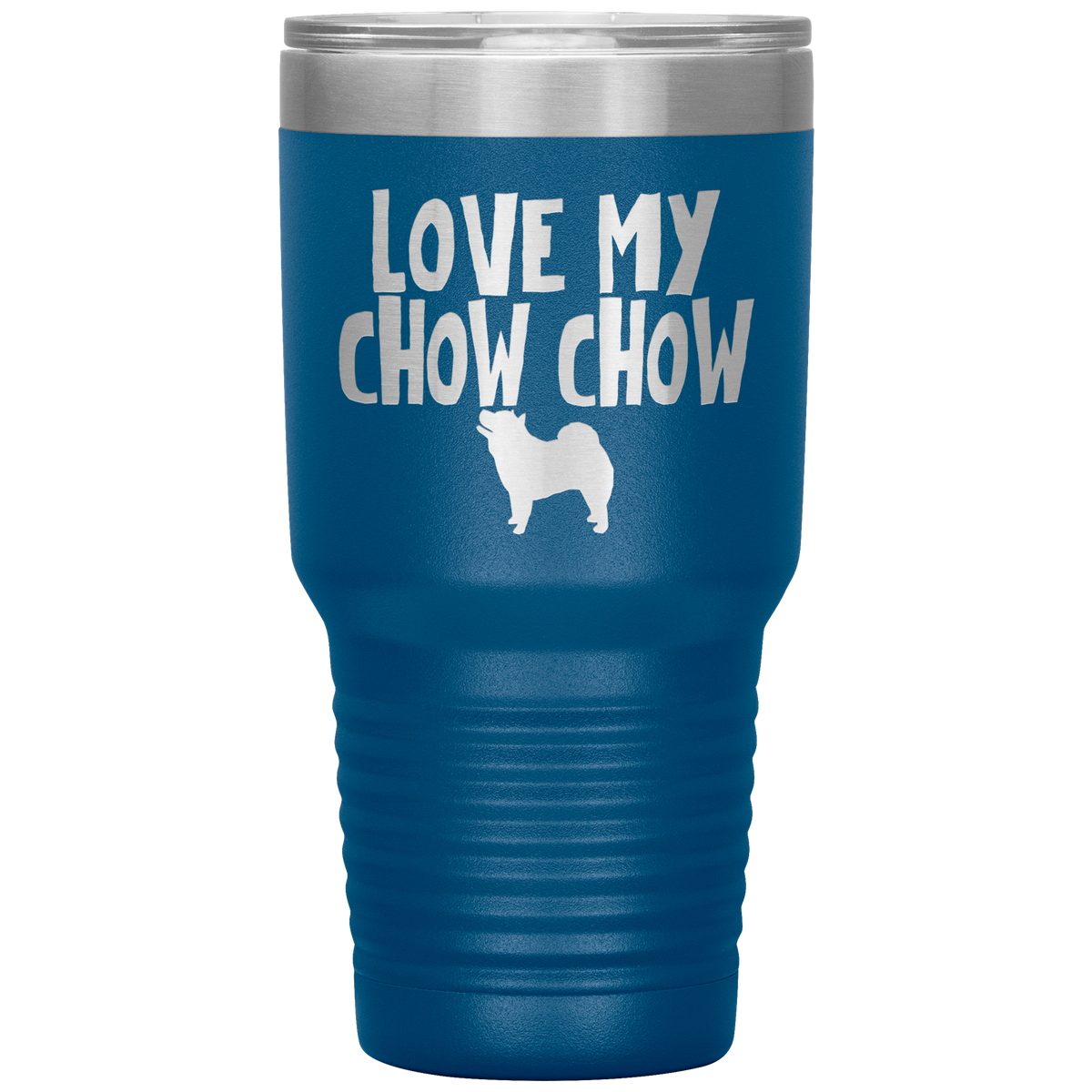 Love My Chow Chow 30 Oz Vacuum Tumbler