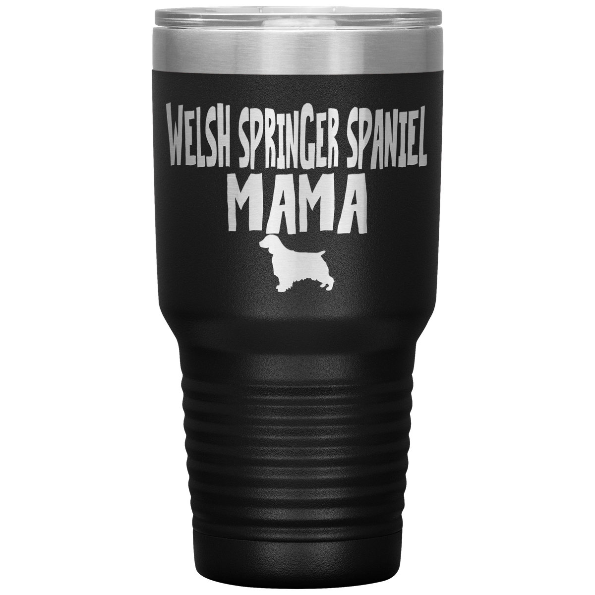 Welsh Springer Spaniel Mama 30 Oz Vacuum Tumbler